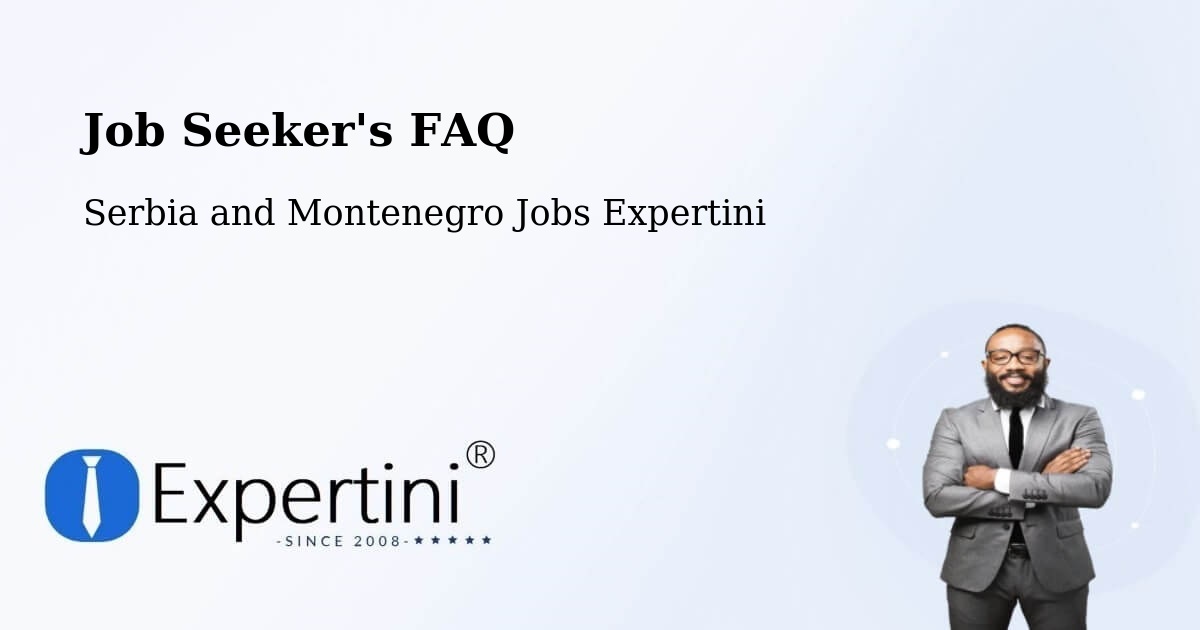 Job Seeker FAQ – Vineland - Serbia and Montenegro Jobs Expertini
